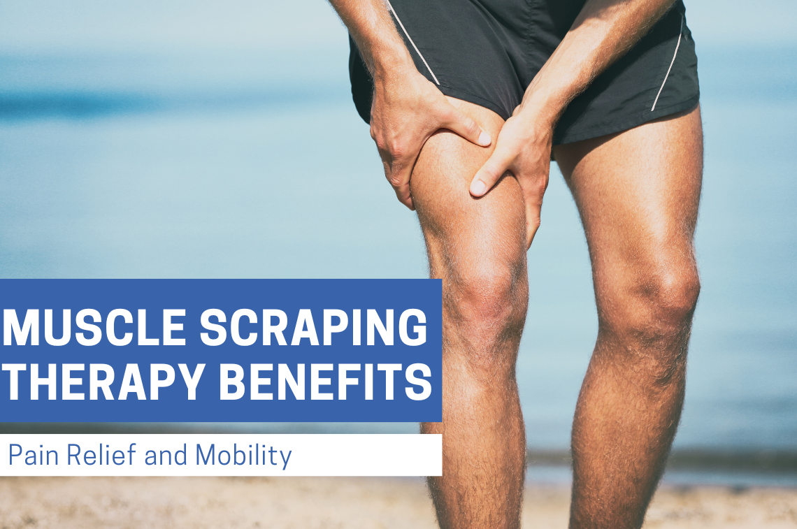 Muscle Scraping Therapy Benefits: Pain Relief & Mobility